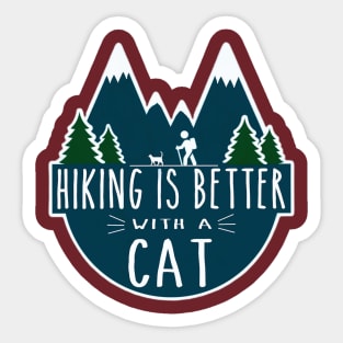 Hiking is Better with a CAT! Sticker